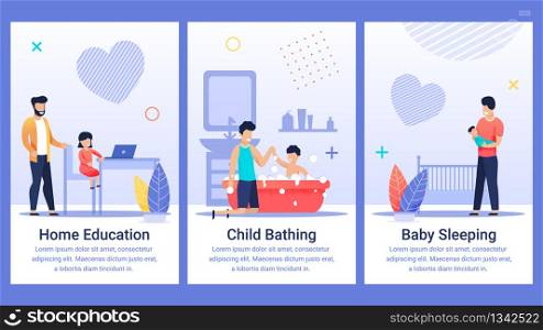 Informative Poster Written Home Education, Flat. Child Bathing. Baby Sleeping. Father Helps Daughter to get an Education. Girl at Computer. Dad Bathes Baby In Bathroom. Man puts Baby to Sleep.