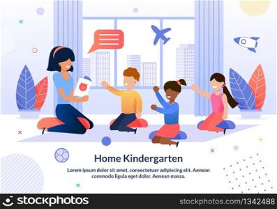Informative Poster Written Home Kindergarten. Developmental Courses Effectively Complement Schooling. Children are Sitting on Floor Indoors, Teacher Shows Pictures. Vector Illustration.
