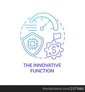 Innovative function blue gradient concept icon. Development process. National economic security abstract idea thin line illustration. Isolated outline drawing. Myriad Pro-Bold font used. Innovative function blue gradient concept icon