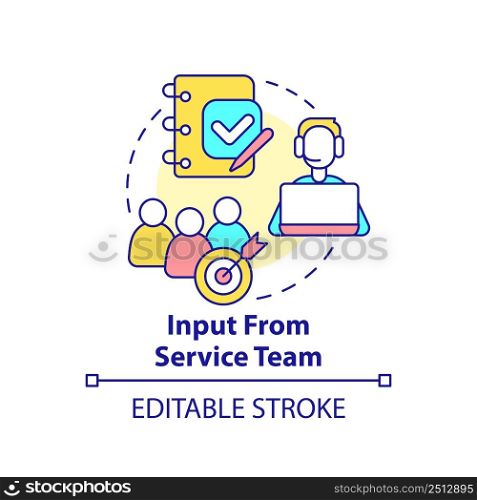 Input from service team concept icon. Customer service. Identifying customer needs abstract idea thin line illustration. Isolated outline drawing. Editable stroke. Arial, Myriad Pro-Bold fonts used. Input from service team concept icon