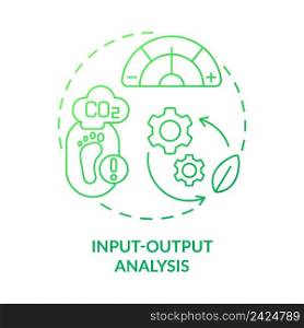Input output analysis green gradient concept icon. Science research. Method of industrial ecology abstract idea thin line illustration. Isolated outline drawing. Myriad Pro-Bold font used. Input output analysis green gradient concept icon