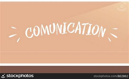 Inscription Comunication on the background. Banner vector illustration of colored wall with white inscription Comunication. Concept of drawings on the wall using a colored background.