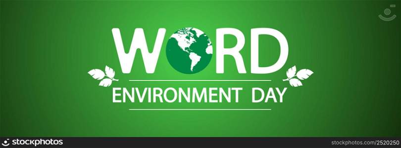 Inscription on green background, world environment day.
