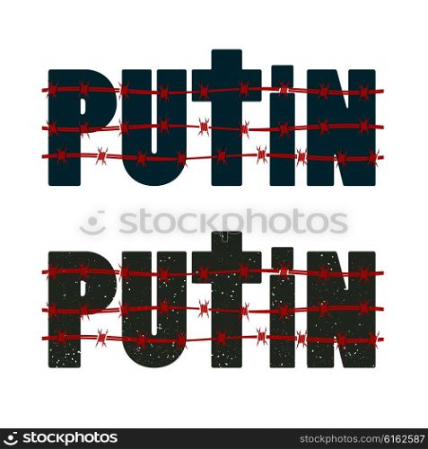 Inscription Putin with barbed wire. Vector illustration