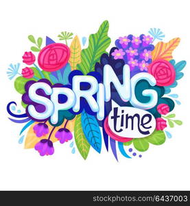 Inscription Spring Time on background with Colorful Flowers, Leaves and Grass. Floral Banner for Springtime Graphic Design. Blossoming Bouquet. Vector.. Inscription Spring Time on background with Colorful Flowers, Leaves and Grass. Floral Banner for Springtime Graphic Design. Blossoming Bouquet. Vector illustration.