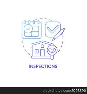 Inspections blue gradient concept icon. Rental property condition control abstract idea thin line illustration. Real estate. Isolated outline drawing. Roboto-Medium, Myriad Pro-Bold fonts used. Inspections blue gradient concept icon