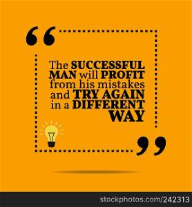 Inspirational motivational"e. The successful man will profit from his mistakes and try again in a different way. Simple trendy design.