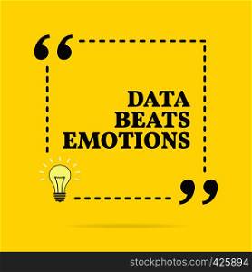 Inspirational motivational quote. Data beats emotions. Vector simple design. Black text over yellow background