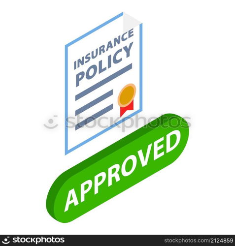 Insurance policy icon isometric vector. Risk coverage document, approved. Legal document, insurance concept. Insurance policy icon isometric vector. Risk coverage document approved