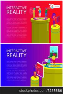 Interactive reality posters set with text sample and people with new technologies. Gadgets and contemporary items. Vr glasses, laptop and phone vector. Interactive Reality Poster Set Vector Illustration