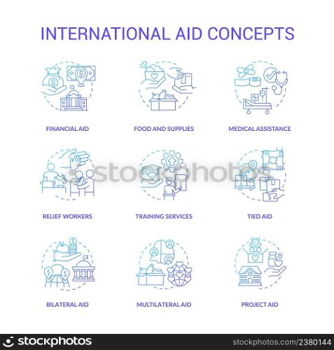 International aid blue gradient concept icons set. Foreign volunteer opportunities idea thin line color illustrations. Financial aid. Isolated symbols. Roboto-Medium, Myriad Pro-Bold fonts used. International aid blue gradient concept icons set