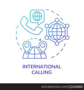 International calling blue gradient concept icon. Global network. VOIP benefits for users abstract idea thin line illustration. Isolated outline drawing. Myriad Pro-Bold fonts used. International calling blue gradient concept icon