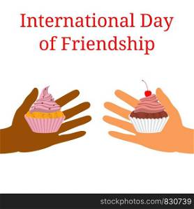 International Day of Friendship. 30 July. Concept of a peaceful holiday. Hands of people of different nationalities. They stretch out to each other, give cake.. International Day of Friendship. 30 July. Hands of people of different nationalities. They stretch out to each other, give cake.