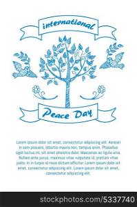 International Day of Peace Promotional Poster. International Day of Peace promotional poster. Isolated vector illustration of two doves flying toward tree with olive branches in beaks banner with text