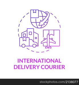 International delivery courier purple gradient concept icon. Global transportation abstract idea thin line illustration. Isolated outline drawing. Roboto-Medium, Myriad Pro-Bold fonts used. International delivery courier purple gradient concept icon