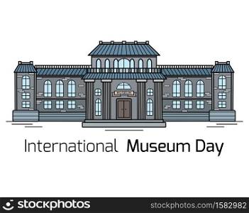 International Museum Day. Contour colorful drawing of the facade of the museum building with lettering on a white background. Vector horizontal card for banners, articles and your design.. International Museum Day. Contour colorful drawing of the facade of the museum building with lettering on a white background. Vector horizontal card