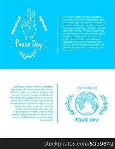 International Peace Day Poster Vector Illustration. International peace day september 21, set of posters with images of hand gesture and earth globe sign with olive branch vector illustration