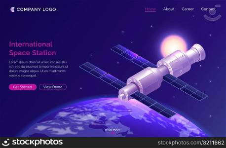 International space station isometric landing page, satellite or spaceship orbiting Earth in starry sky, iss cosmos exploration, outer universe scientific mission, 3d vector illustration, web banner. International space station isometric landing page