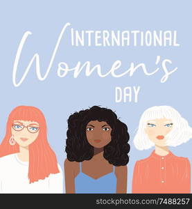 International Women&rsquo;s Day sign with portraits of three diverse women on blue background, flat vector illustration