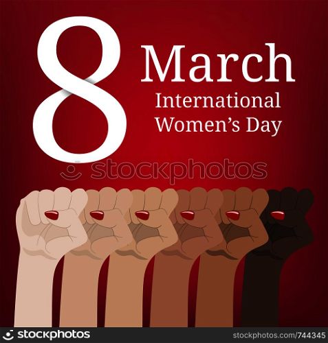 International Women's Day. Women's March. Multinational Equality. Female hand with her fist raised up. Girl Power. Feminism concept. Vector illustration for Your Design.