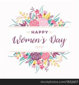 International Women s Day. Vector template with flowers and lettering. Design for card, poster, flyer and other users. International Women s Day. Vector template with flowers and lettering.