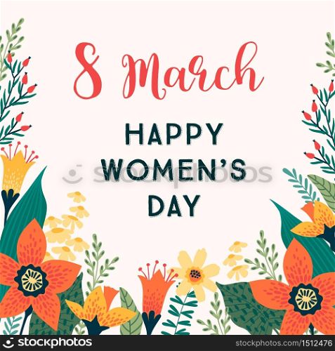 International Women s Day. Vector template with flowers for card, poster, flyer and other users. International Women s Day. Vector template with flowers.