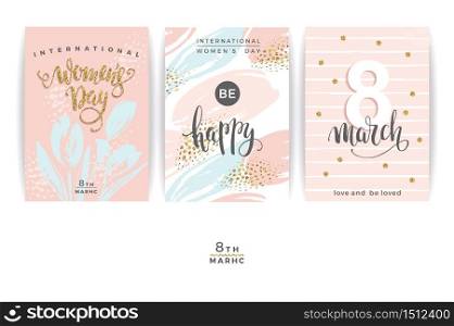 International Women s Day. Vector templates with lettering design and hand draw texture. Design for card, poster, flyer and other users.. International Women s Day. Vector templates.
