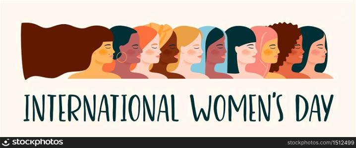International Womens Day. Vector illustration with women different nationalities and cultures. Struggle for freedom, independence, equality.. International Womens Day. Vector illustration with women different nationalities and cultures.