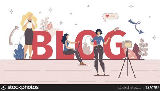 Internet Blog, Social Media Activity, Content Production, Networking People Concept. Women Using Smartphone, Laptop, Blogger Live Streaming online, User Watching Video Trendy Flat Vector Illustration