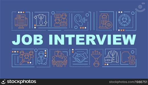 Interview for job position word concepts banner. Writing cv and preparing. Infographics with linear icons on blue background. Isolated creative typography. Vector outline color illustration with text. Interview for job position word concepts banner