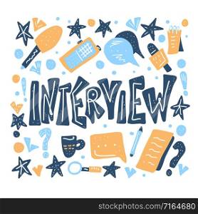 Interview lettering with decoration design element. Set of interview tools. Banner template with text and journalism symbols. Vector conceptual illustration.