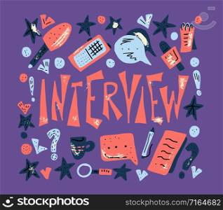 Interview lettering with decoration design element. Set of interview tools. Banner template with text and journalism symbols. Vector conceptual illustration.