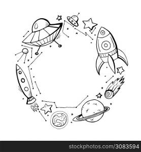 Into the space. Round frame with childrens contour space pattern of a constellation, rockets, stars, planets and place for text. Vector circle banner for coloring book, invitation and your creativity. Into the space. Round frame with childrens contour space pattern of a constellation, rockets, stars, planets and lettering. Vector circle banner