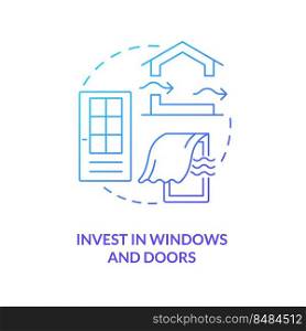 Invest in windows and doors blue gradient concept icon. Engineering. Air ventilation design approach abstract idea thin line illustration. Isolated outline drawing. Myriad Pro-Bold fonts used. Invest in windows and doors blue gradient concept icon