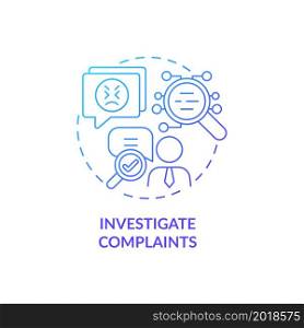 Investigate compaints blue gradient concept icon. Check workers problem in workplace. Employee monitoring abstract idea thin line illustration. Vector isolated outline color drawing. Investigate compaints blue gradient concept icon