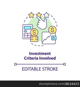 Investment criteria involved concept icon. Factor affecting investment decisions abstract idea thin line illustration. Isolated outline drawing. Editable stroke. Arial, Myriad Pro-Bold fonts used. Investment criteria involved concept icon