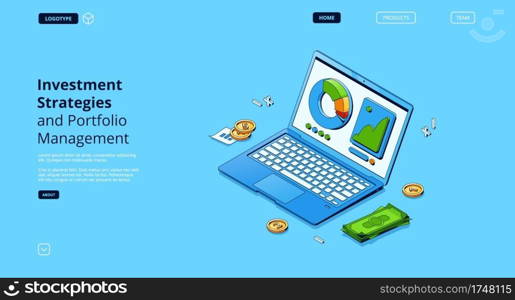 Investment strategies and portfolio management banner. Concept of analysis invest capital, plan to growth financial income from stock and funds. Vector landing page of with isometric money and laptop. Investment strategies and portfolio management