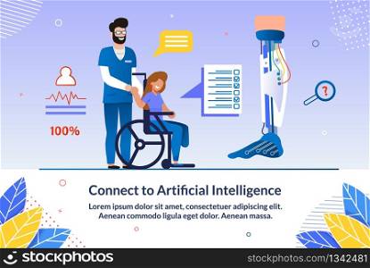 Invitation Connect to Artificial Intelligence. Male Doctor Shakes Hands with Disabled Woman who is Sitting in Wheelchair. Person in Wheelchair Needs Help and Support. Vector Illustration.