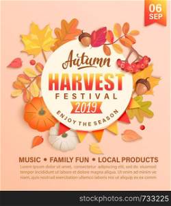 Invitation to autumn Harvest Festival. Banner for fall fest 2019. Background with circle frame, maple leaves, rowan, pumpkins and acorns. Template for poster design, prints, flyers.Vector illustration. Invitation to autumn Harvest Festival.