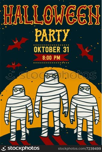 Invitation to Halloween night party. Vintage poster with mummy. Vector template. Halloween party invitation card. Halloween flyer with text Halloween party on a grunge texture. Vector illustration. Invitation to Halloween night party. Vintage card with mummy. Vector template. Halloween party invitation card. Halloween flyer with text Halloween party on a grunge texture.