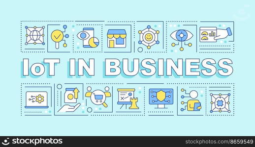 IoT in business word concepts turquoise banner. Digital techs benefits. Infographics with editable icons on color background. Isolated typography. Vector illustration with text. Arial-Black font used
. IoT in business word concepts turquoise banner