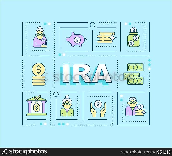 IRA word concepts banner. Individual retirement account. Save for pension. Infographics with linear icons on cyan background. Isolated creative typography. Vector outline color illustration with text. IRA word concepts banner