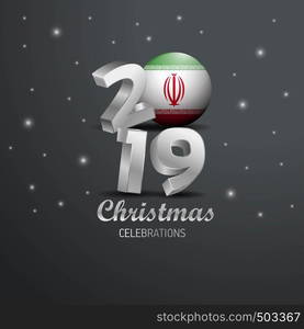 Iran Flag 2019 Merry Christmas Typography. New Year Abstract Celebration background