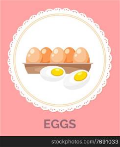 Isolated in circle with decorative elements around, fresh chicken eggs in tray. Organic product. Healthy eating, keeping diet. Ingredient for fried eggs and omelette. Healthy food. Protein and yolk. Isolated in circle with decorative elements around, fresh chicken eggs in tray, protein and yolk