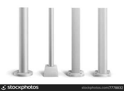 Isolated steel metal poles and pillars. Realistic vector pipes on stands, 3d elements of sign post, street billboard or construction columns, iron, silver or aluminum pole mockup. Isolated steel metal poles, pillars, pipes