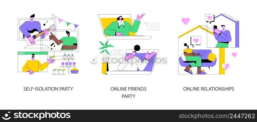 Isolation entertainment abstract concept vector illustration set. Self-isolation party, online friends party, virtual dating, zoom videoconference, virtual chat, social network abstract metaphor.. Isolation entertainment abstract concept vector illustrations.