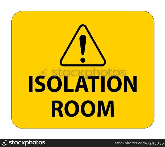 Isolation room sign On White Background,Vector Illustration EPS.10