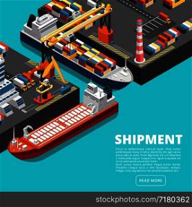 Isometric 3d seaport terminal with cargo ships, cranes and containers. Shipping industry vector concept. Seaport with container ship, freight crane and dock illustration. Isometric 3d seaport terminal with cargo ships, cranes and containers. Shipping industry vector concept