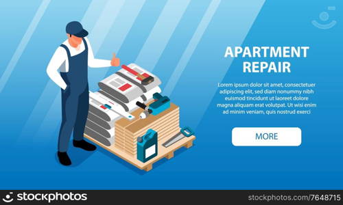 Isometric apartment repair horizontal banner with repairman character with materials equipment more button and editable text vector illustration