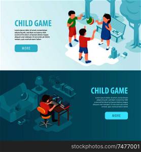 Isometric baby kids children horizontal banners set with outdoor childs play and computer game with text vector illustration